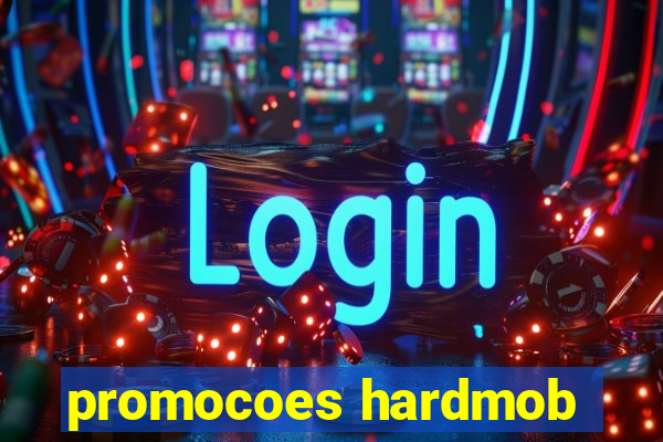 promocoes hardmob